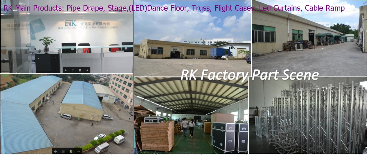 RK main products:pipe and drape,dance floor,stage,star curtain,truss,flight cases,cable ramp